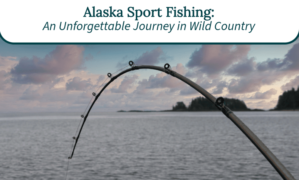 Alaska Sport Fishing